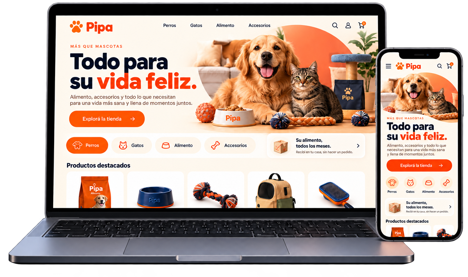 Concepto de tienda online para Pipa en una notebook y un celular: título «Todo para su vida feliz», categorías de perros, gatos, alimento y accesorios, y productos destacados.